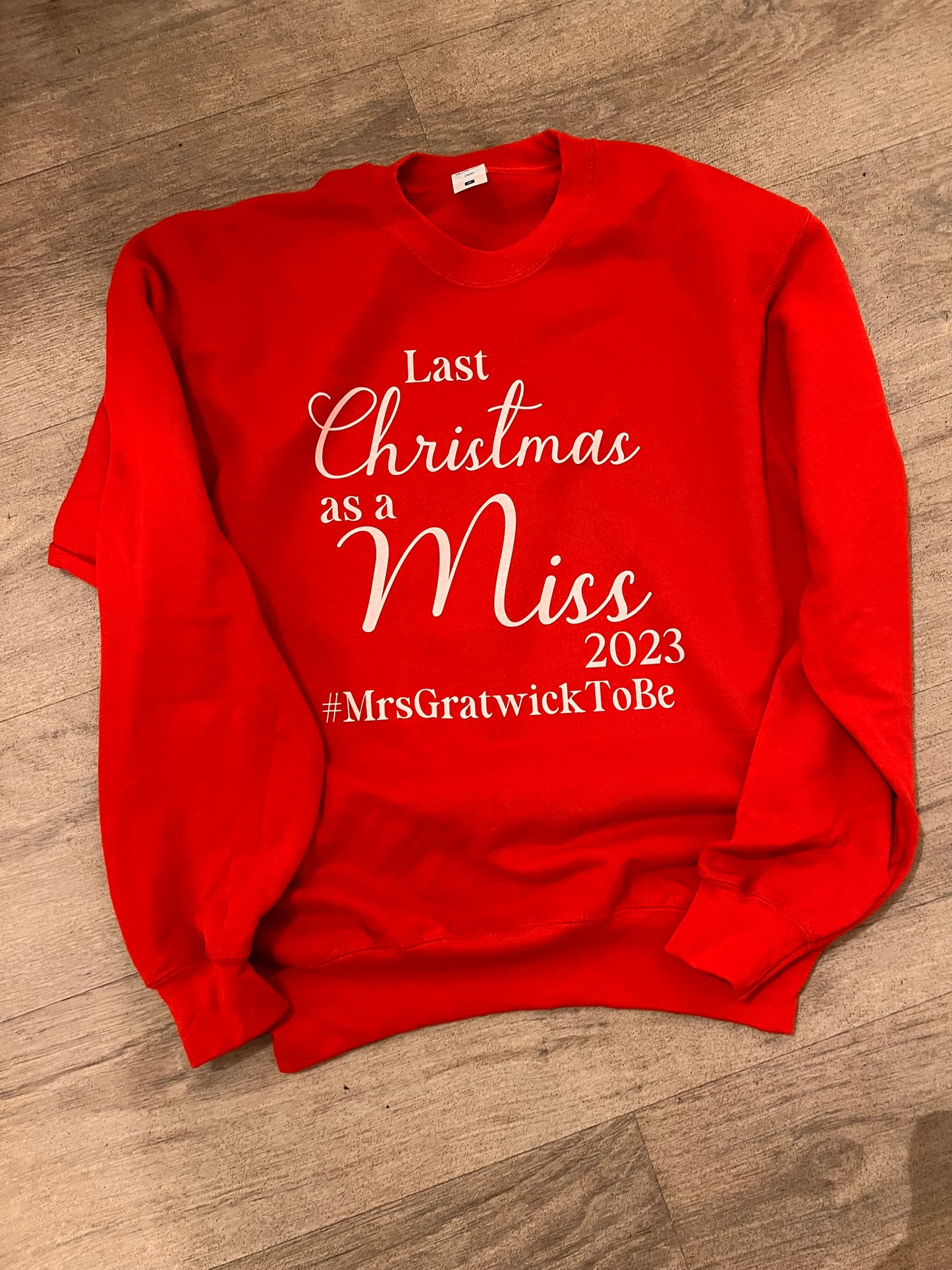Christmas Sweater- Last Christmas as a Miss/Mr
