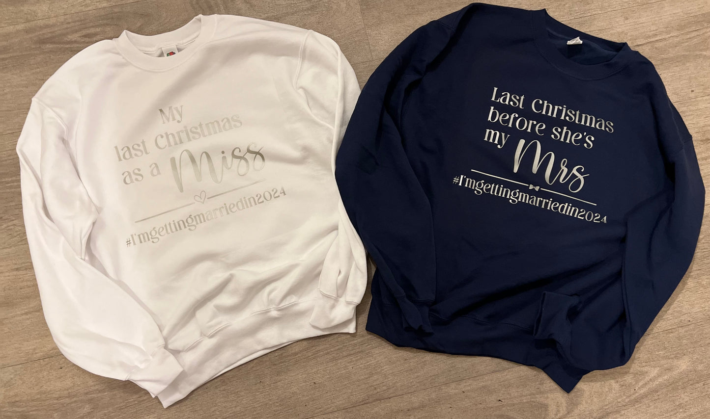 Christmas Sweater- Last Christmas as a Miss/Mr